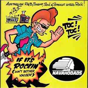 Brendan Kibble, The Navahodads - If It's Rockin' (Don't Bother Knockin')