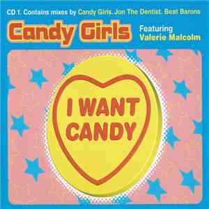 Candy Girls Featuring Valerie Malcolm - I Want Candy