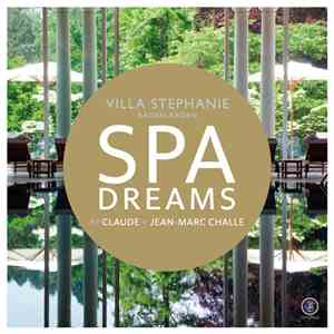Claude Challe & Jean-Marc Challe - Villa Stephanie Baden-Baden - Spa Dreams