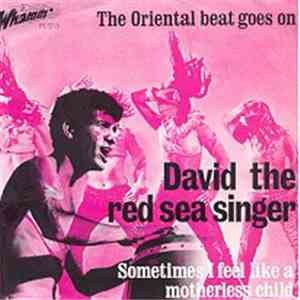 David The Red Sea Singer - The Oriental Beat Goes On / Sometimes I Feel Lik ...