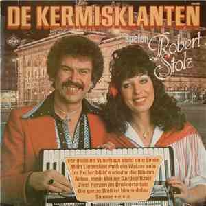 De Kermisklanten - De Kermisklanten Spelen Robert Stolz
