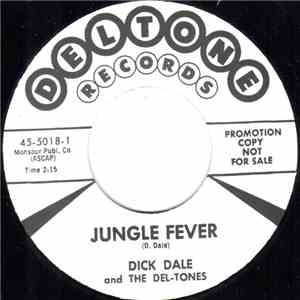 Dick Dale & His Del-Tones - Jungle Fever / Shake-N-Stomp