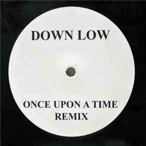 Down Low - Once Upon A Time (Remix)