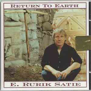 E. Rurik Satie - Return To Earth