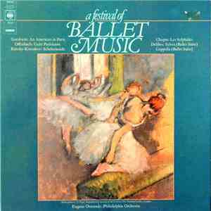 Gershwin, Offenbach, Rimsky-Korsakov, Chopin, Delibes - A Festival Of Balle ...
