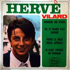 Hervé Vilard Featuring Jacques Denjean Et Son Orchestre - Mourir Ou Vivre • ...