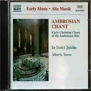 In Dulci Jubilo, Alberto Turco - Ambrosian Chant (Early Christian Chant Of ...