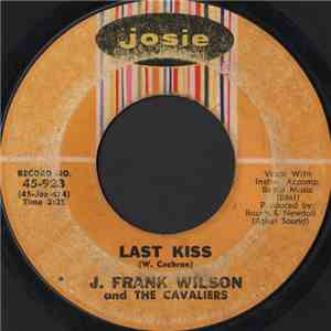 J. Frank Wilson And The Cavaliers - Last Kiss