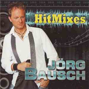 Jörg Bausch - HitMixes