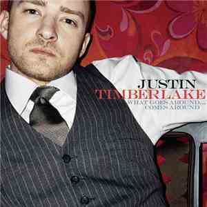 Justin Timberlake - What Goes Around... Comes Around