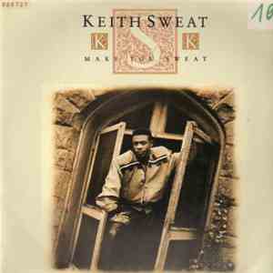 Keith Sweat - Make You Sweat