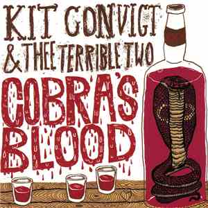 Kit Convict & Thee Terrible Two - Cobra's Blood
