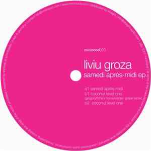 Liviu Groza - Samedi Après-Midi EP
