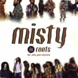 Misty In Roots - The John Peel Sessions