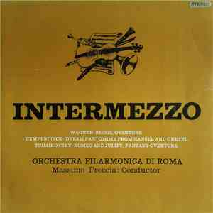Orchestra Filarmonica Di Roma Conducted By Massimo Freccia - Intermezzo