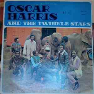Oscar Harris And The Twinkle Stars - Oscar Harris And The Twinkle Stars