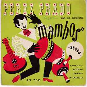 Perez Prado And His Orchestra - 