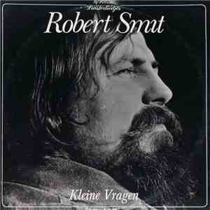 Robert Smit  - Kleine Vragen