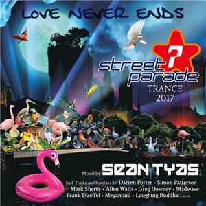 Sean Tyas - Street Parade - Trance 2017