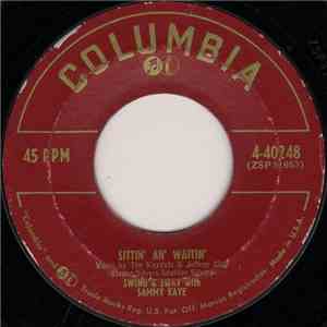 Swing & Sway With Sammy Kaye - Sittin' And Waitin' / (I've Got A) Dream For Sale