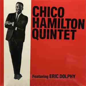 The Chico Hamilton Quintet - Chico Hamilton Quintet Featuring Eric Dolphy
