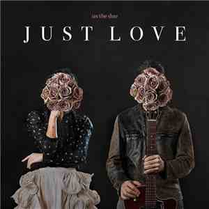 Us The Duo - Just Love