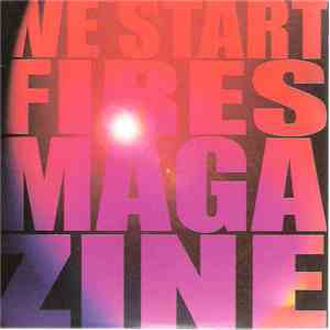 We Start Fires - Magazine
