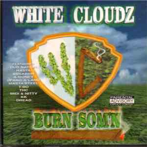 White Cloudz - Burn Som'n
