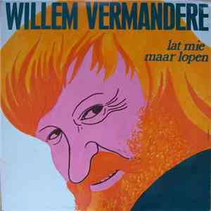 Willem Vermandere - Lat Mie Maar Lopen