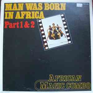 African Magic Combo - Man Was Born In Africa Part 1 & 2