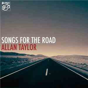 Allan Taylor - Songs For The Road