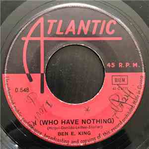 Ben E. King - I (Who Have Nothing) / The Beginning Of Time