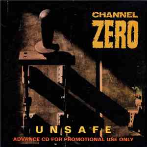 Channel Zero - Unsafe