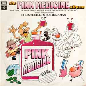 Chris Beetles, Rob Buckman - The Pink Medicine Album