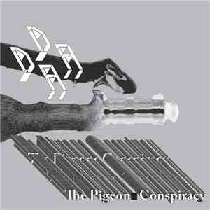Dada  - The Pigeon Conspiracy