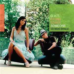 D.H.T. Featuring Edmée - Someone
