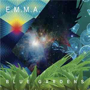 E.M.M.A.  - Blue Gardens
