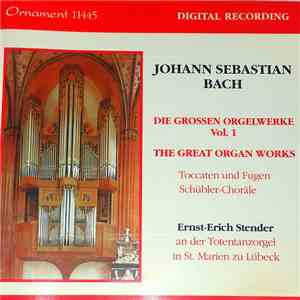 Ernst Erich Stender, Johann Sebastian Bach - Johann Sebastian Bach - Die gr ...