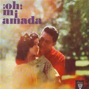 Fernando Alvarez - ¡Oh! Mi Amada
