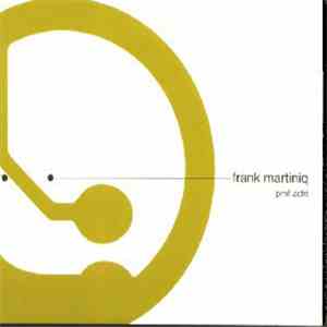 Frank Martiniq - Pmf Acht