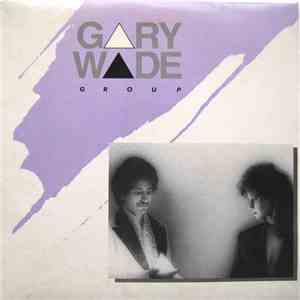 Gary Wade Group - Close Your Eyes / Watch Your Step