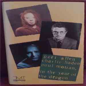Geri Allen, Charlie Haden, Paul Motian - In The Year Of The Dragon