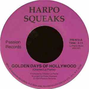 Harpo Squeaks - Golden Days Of Hollywood / Without You