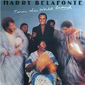Harry Belafonte - Turn The World Around