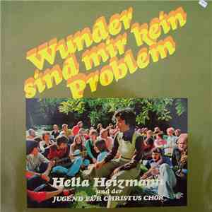 Hella Heizmann Und Der Jugend Für Christus Chor - Wunder Sind Mir Kein Prob ...