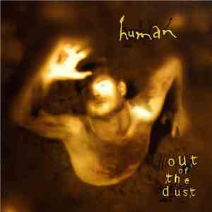 Human  - Out Of The Dust