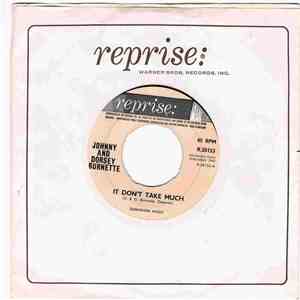 Johnny & Dorsey Burnette - It Don't Take Much