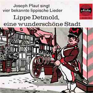 Joseph Plaut - Joseph Plaut Singt Vier Bekannte Lippische Lieder: Lippe Det ...