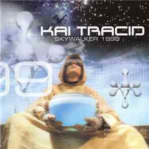 Kai Tracid - Skywalker E.P.