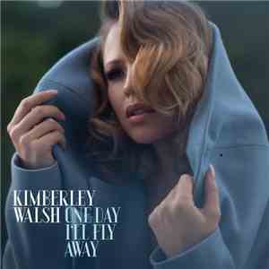 Kimberley Walsh - One Day I'll Fly Away